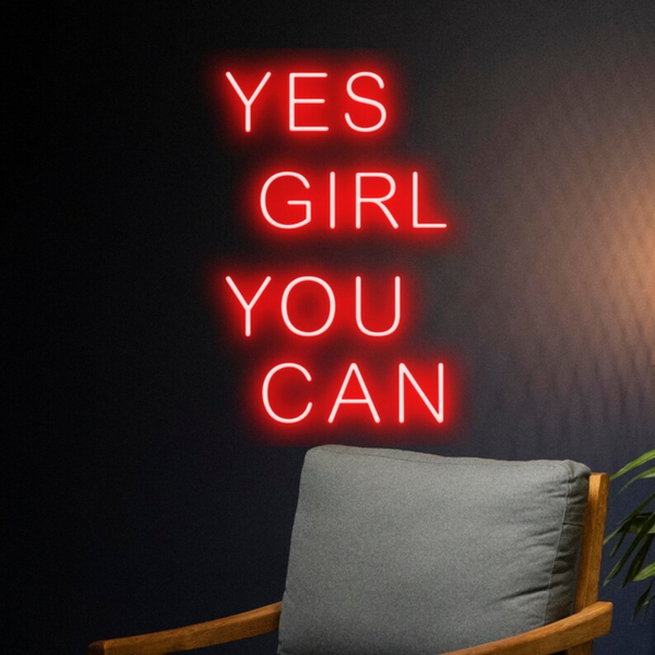 YES GIRL YOU CAN